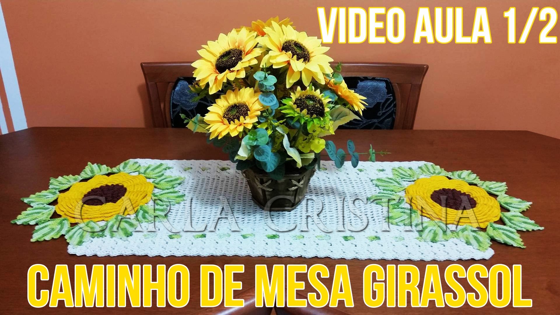 Caminho de Mesa Girassol: VideoAula 1.2