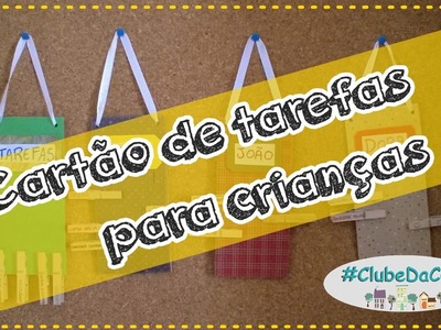 Cartão de tarefas domésticas para crianças  #clubedacasa