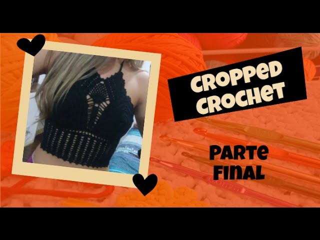 Cropped Crochê - passo a passo (Final)