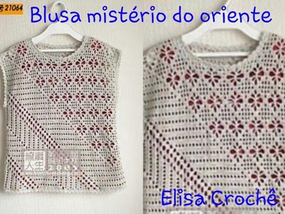 Versão canhotos:Blusa mistério do oriente em crochê (5° parte )# Elisa Crochê