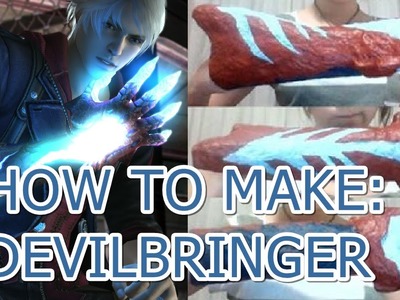 TUTORIAL - How to make the DevilBringer (Nero's hand from Devil May Cry 4)