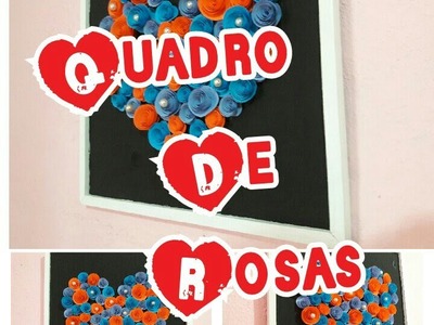 Especial dia das mães | Quadro de rosas | Universo-DIY | Faça você mesmo