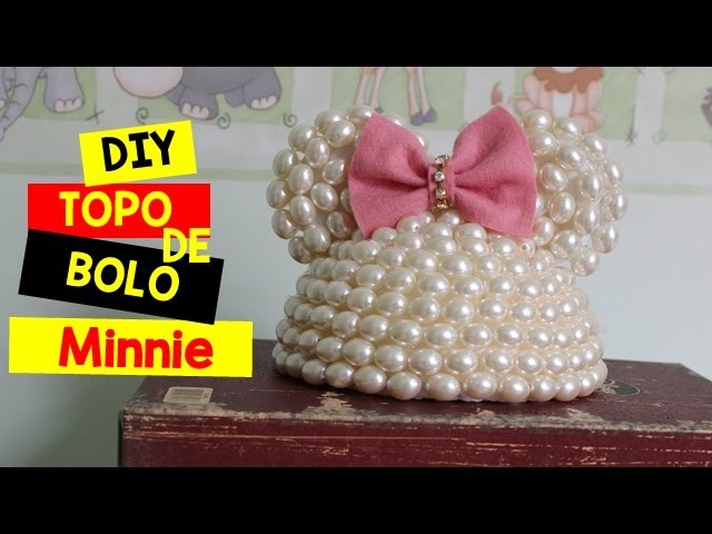 DIY: Topo de Bolo Minnie Rosa + Surpresa