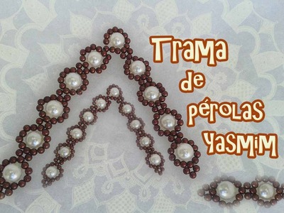 Trama de pérolas Yasmim