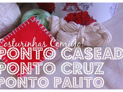 COMO FAZER PONTO CASEADO, CRUZ E  PALITO PASSO A PASSO E FÁCIL JAIRA MELO