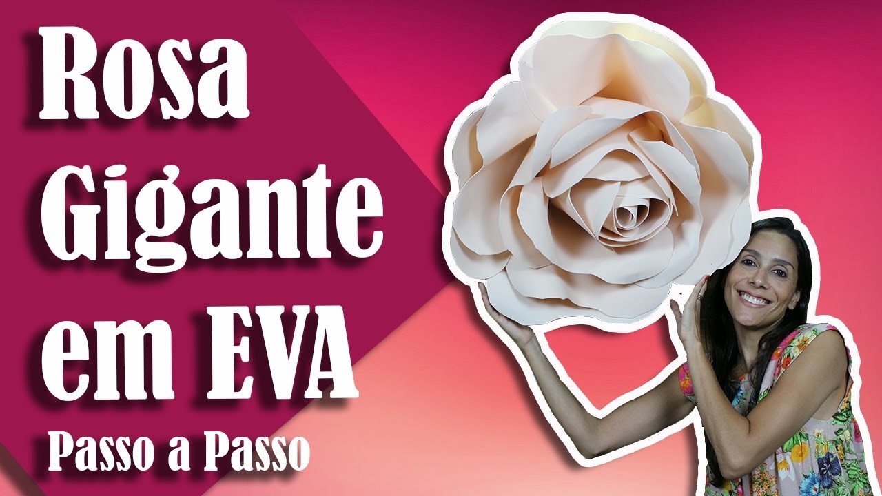 Como fazer uma Rosa Gigante em EVA | Andreia Faleiros