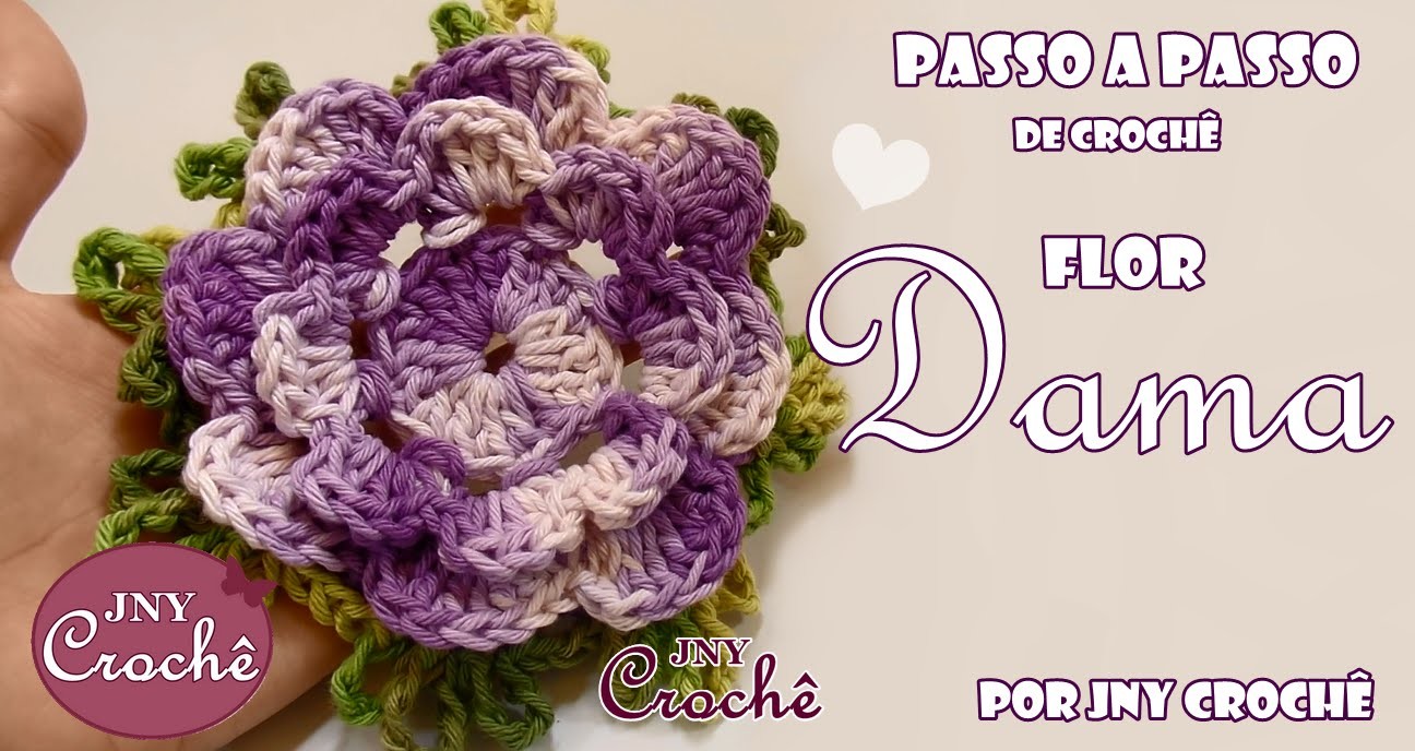 Flor de crochê Dama - JNY Crochê