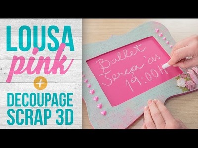 Lousa Pink com Decoupage 3D {Decor de Festa ou Porta Maternidade}