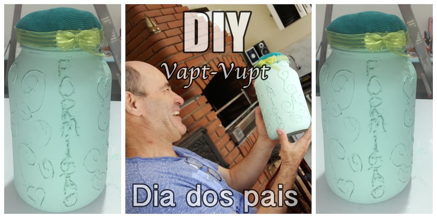 Artesanato Dia dos pais - Baleiro - Pote decorado - DIY Vapt Vupt #1