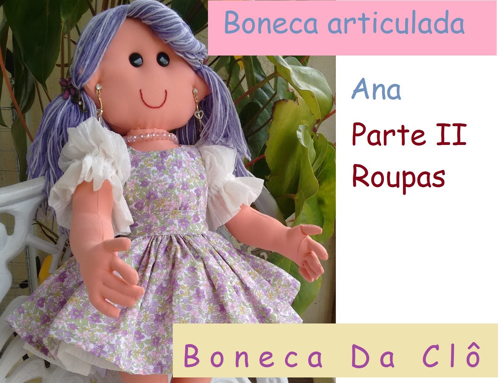 Ana - Roupa Lilás