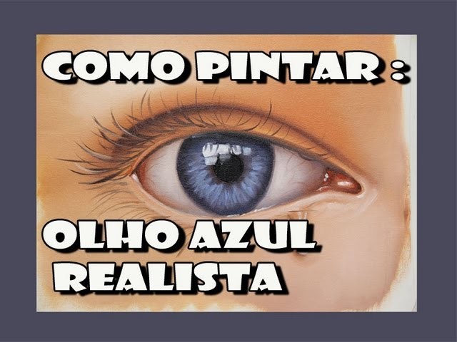 Como Pintar :  Olho Azul Realista