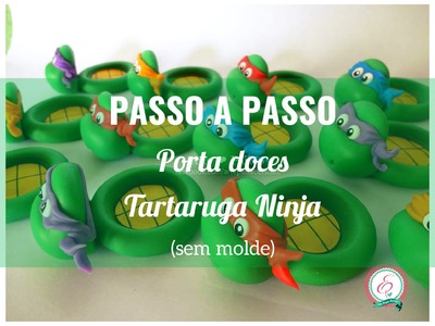 Porta doce Tartarugas Ninja sem molde