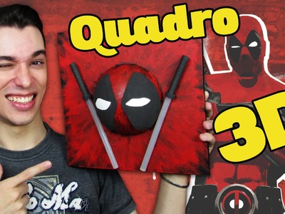 QUADRO 3D DEADPOOLDIY Canal Monarca