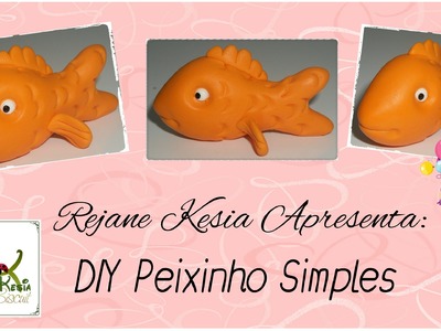 DIY Peixinho simples - Rejane Kesia
