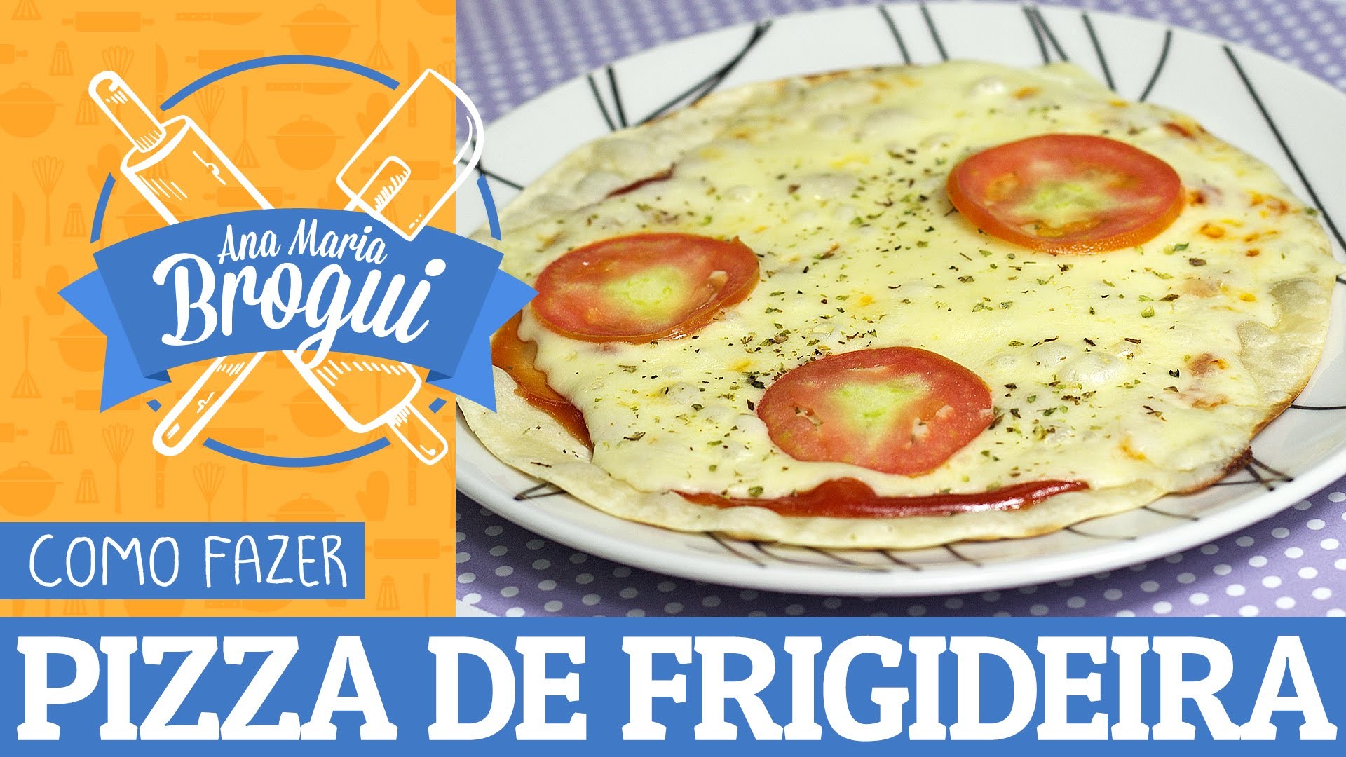 COMO FAZER PIZZA DE FRIGIDEIRA + MOLHO DE TOMATE CASEIRO | Ana Maria Brogui #36