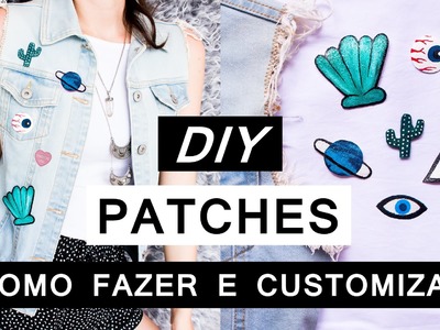 DIY PATCHES Como Fazer  e customizar roupas - Fácil e barato - Roupa estilo Tumblr