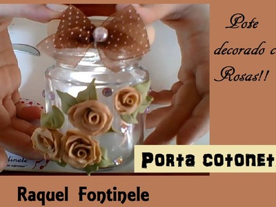 Pote decorado com rosas - Raquel Fontinele