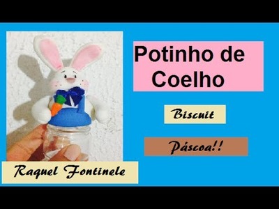 DIY- Aula ESPECIAL de PÁSCOA! Potinho Coelho - Biscuit - Raquel Fontinele - Massas BelaGI