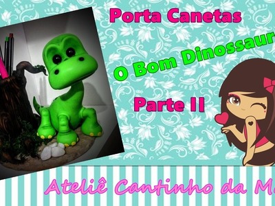 DIY Porta caneta   O bom dinossauro parte II