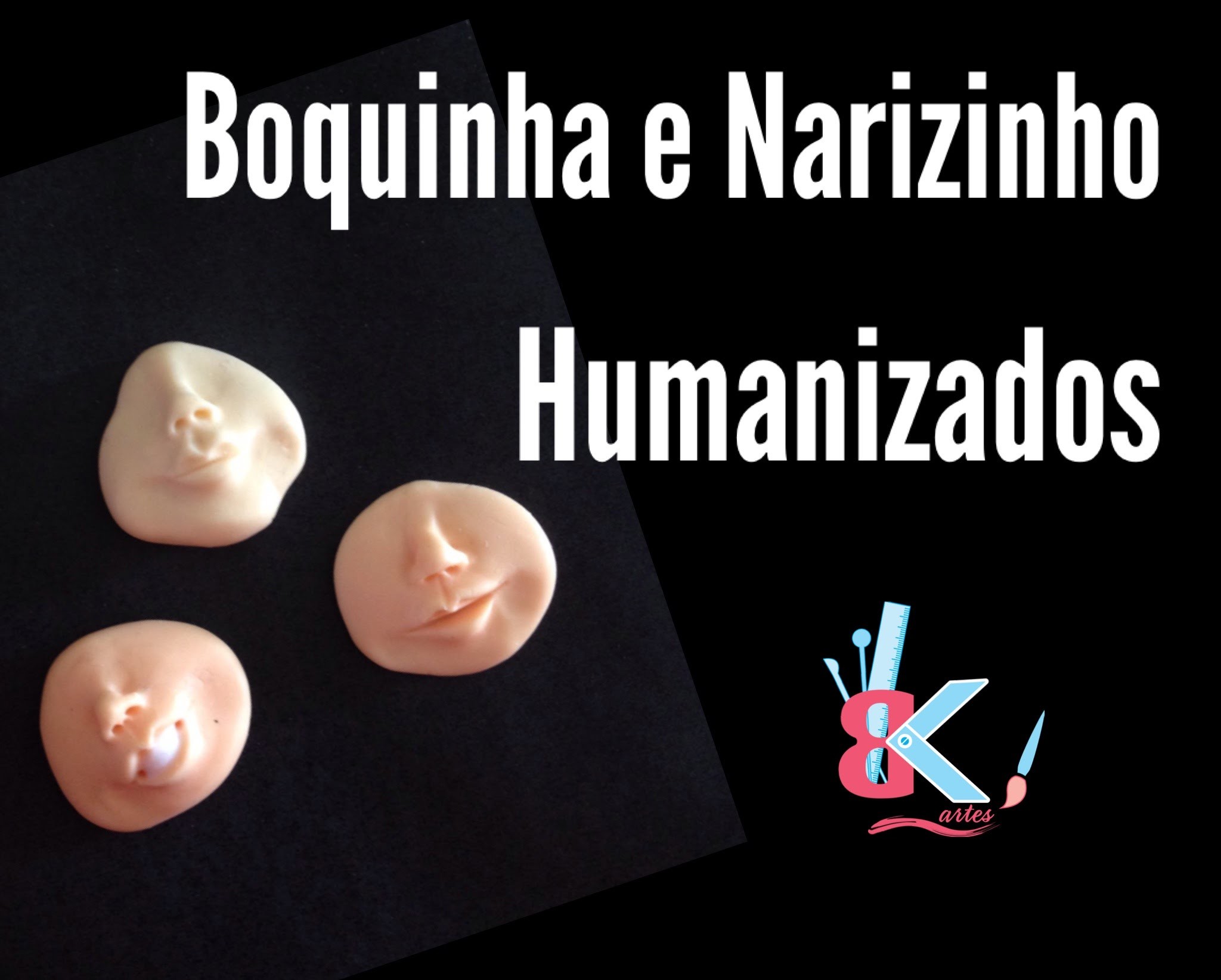 Boquinha e Narizinho humanizado - Dicas B e K artes