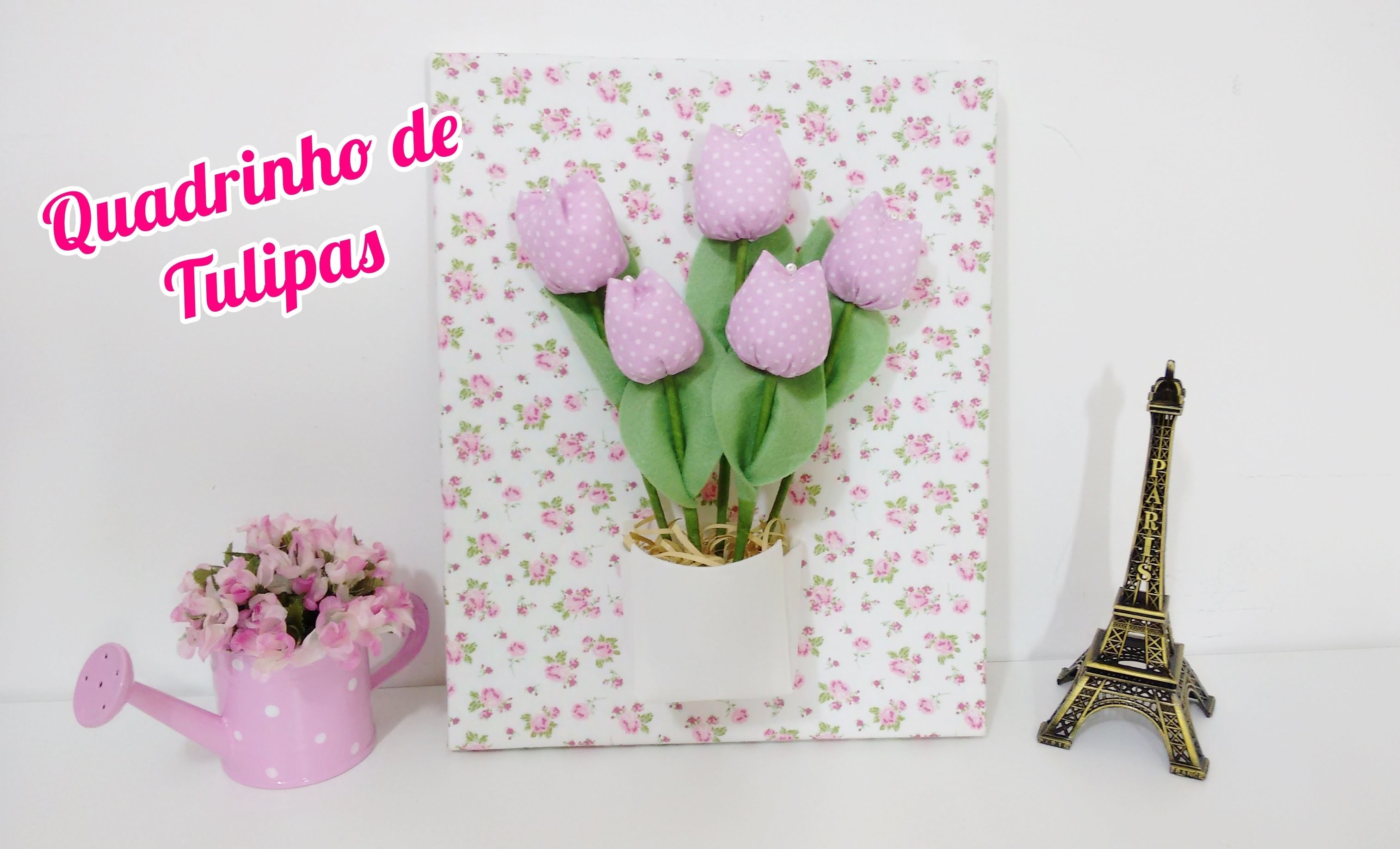 Quadrinho de tulipas em tecido - Passo a passo | Lisandra Monteiro