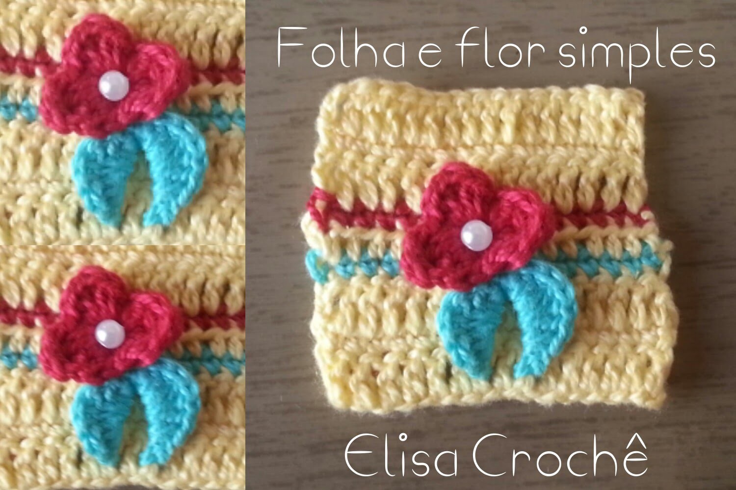 Versão canhotos : Flor e folha simples para roupas # Elisa Crochê