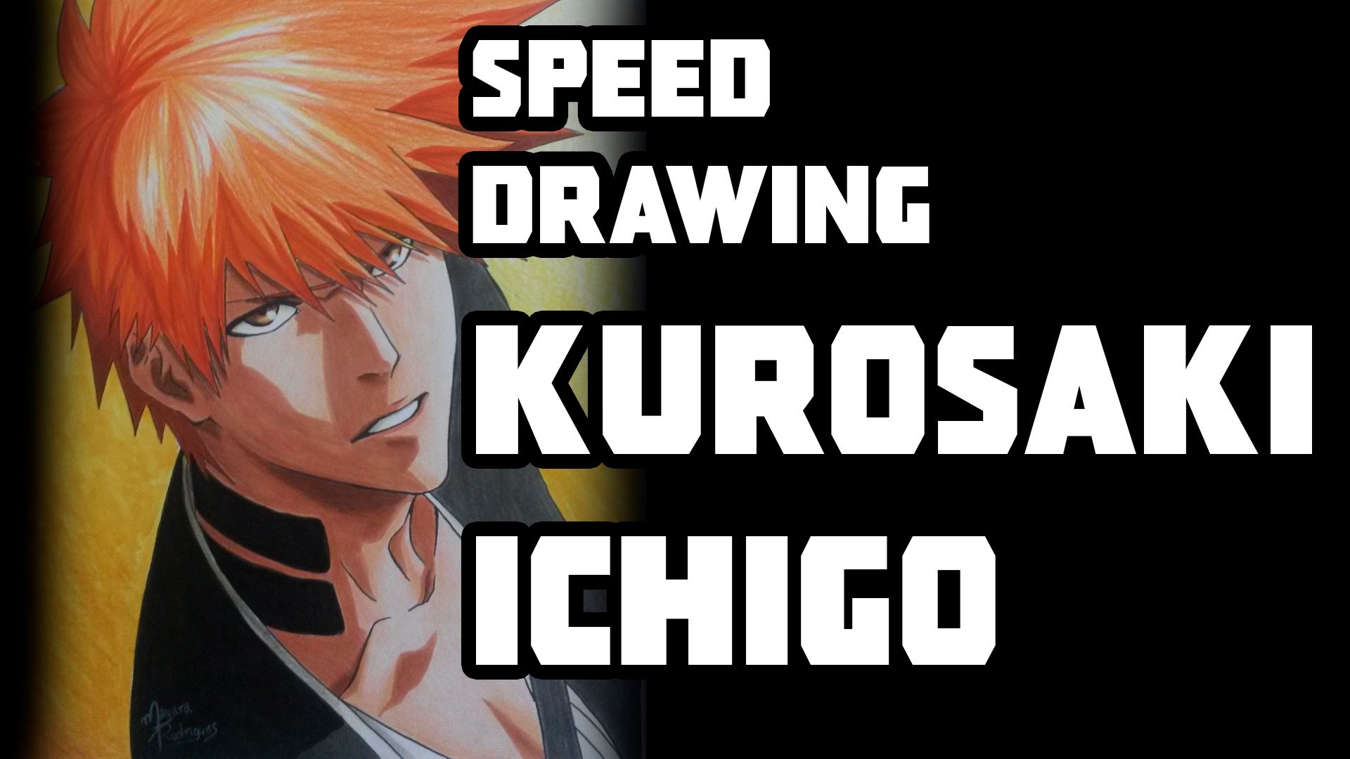 Speed Drawing - Kurosaki Ichigo