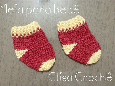 Versão canhotos : Meinha para bebê ( 0 à 3 meses ) # Elisa Crochê