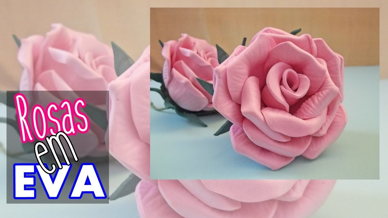 Rosas em EVA | SEM MODELADOR
