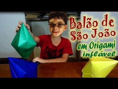 Como Fazer Balão de São João em Origami Inflável
