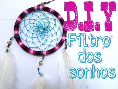 D.I.Y - Filtro dos sonhos |  Dream Catcher