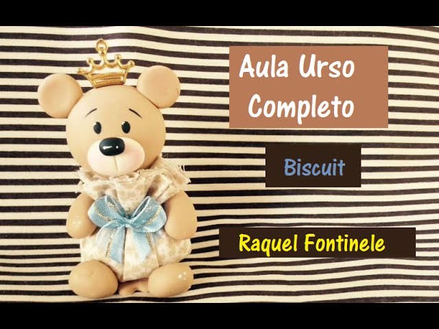 DIY- Ursinho sachê em Biscuit - Raquel Fontinele