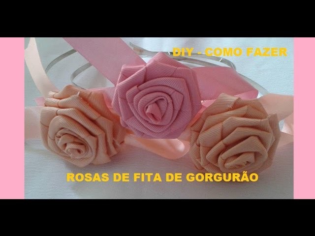 COMO FAZER ROSAS DE GORGURÃO - DIY
