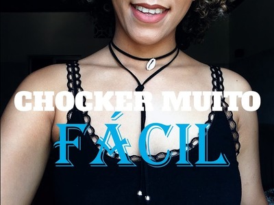 DIY: A chocker mais facil do mundo