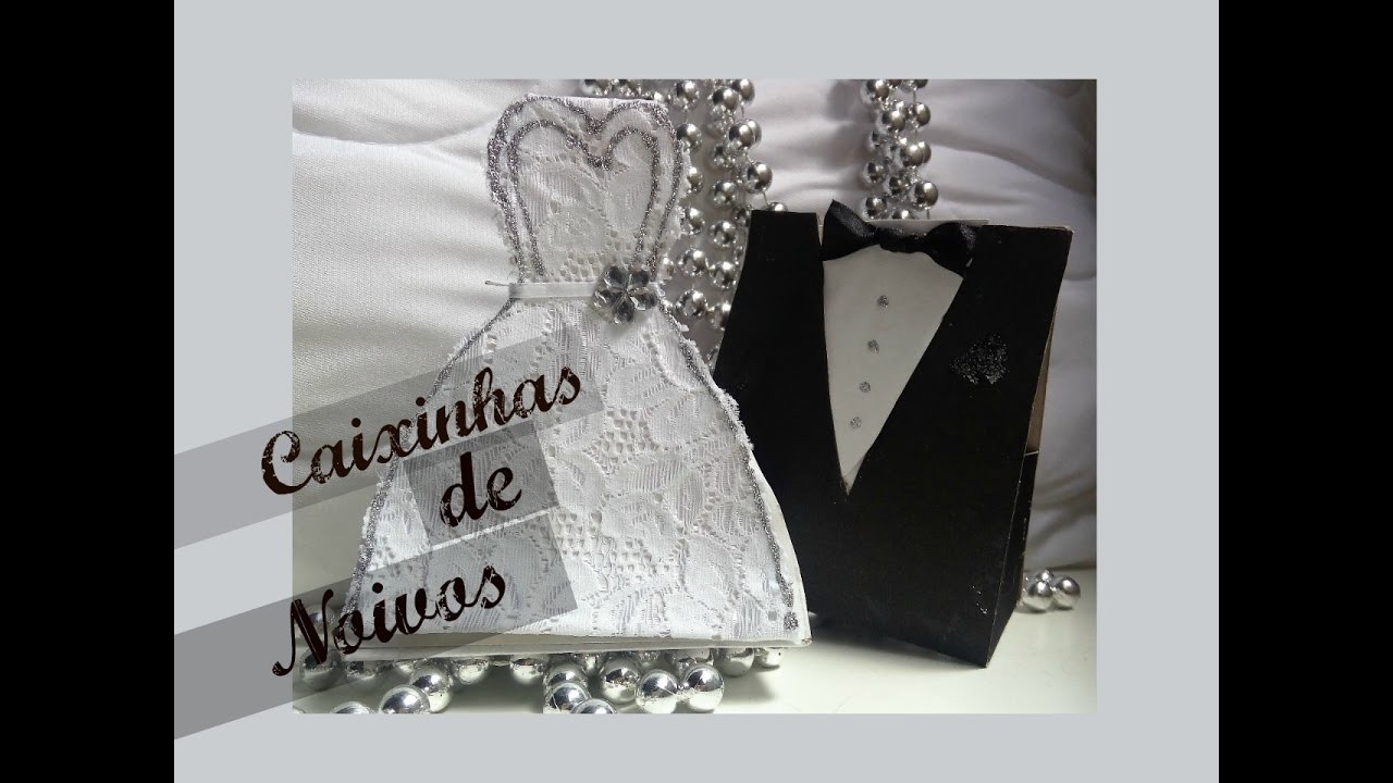 DIY: CAIXINHAS DE CASAMENTO.  TUXEDO FAVOR OR GOODY BAG,. WEDDING DRESSES FAVORS