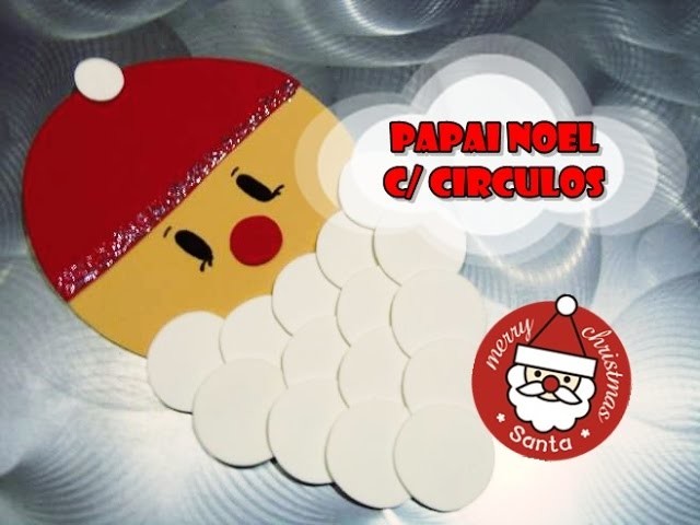 DIY.: Papai Noel com circulos - Craft Kids