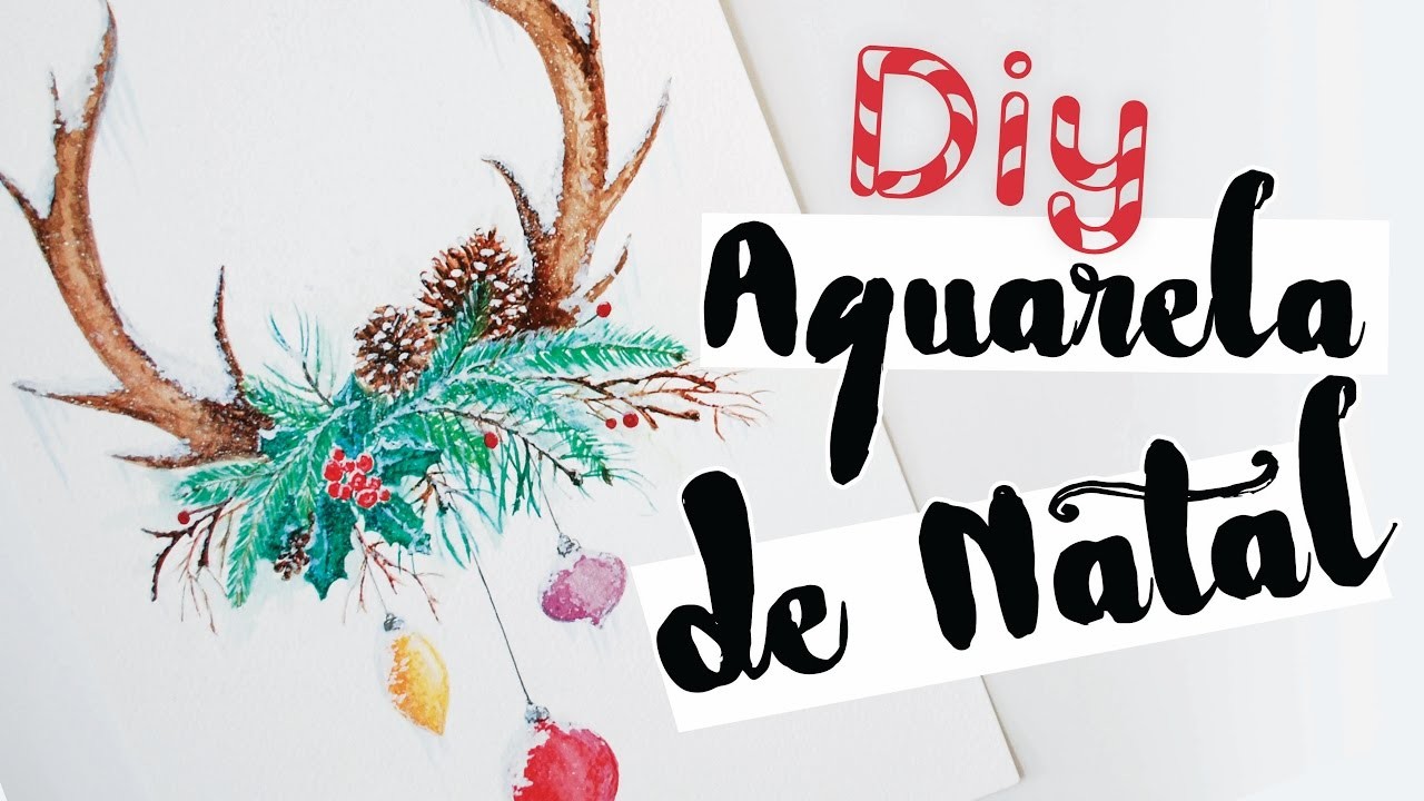 DIY: Pintura Aquarela de Natal! Por Isabelle Verona