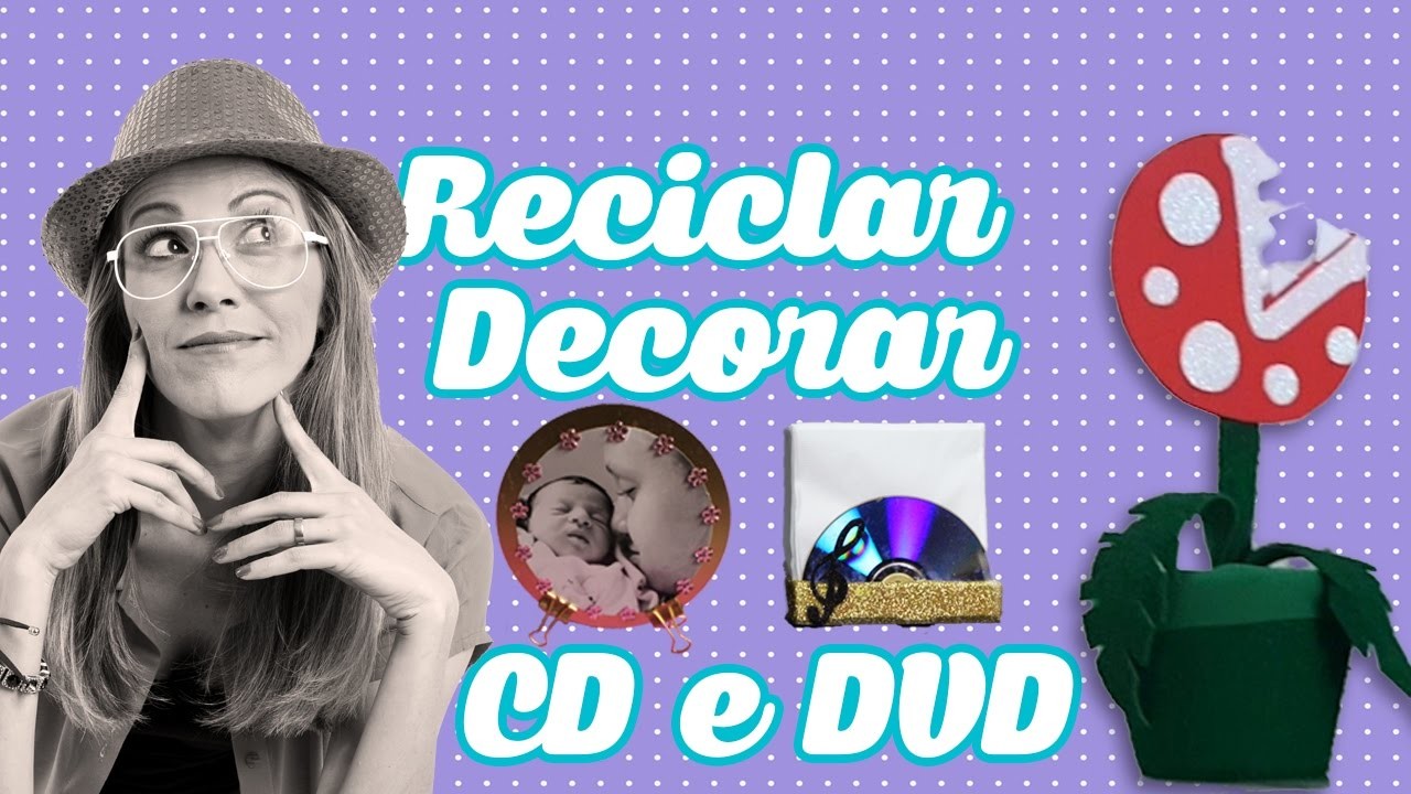 6 DIY Reciclar e Decorar com CD ft Dany Martines