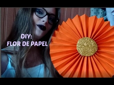 DIY: Flores de Papel