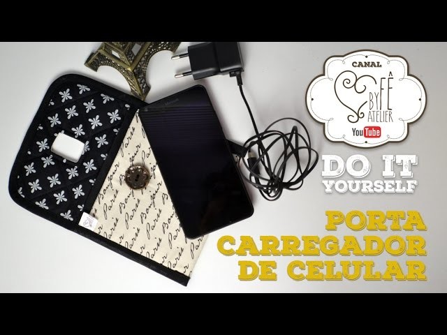 DIY ::: Carregador Porta Celular - By Fê Atelier