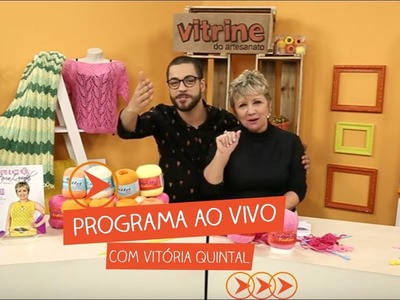 Programa Ao  Vivo com Vitória Quintal | Vitrine do Artesanato na TV