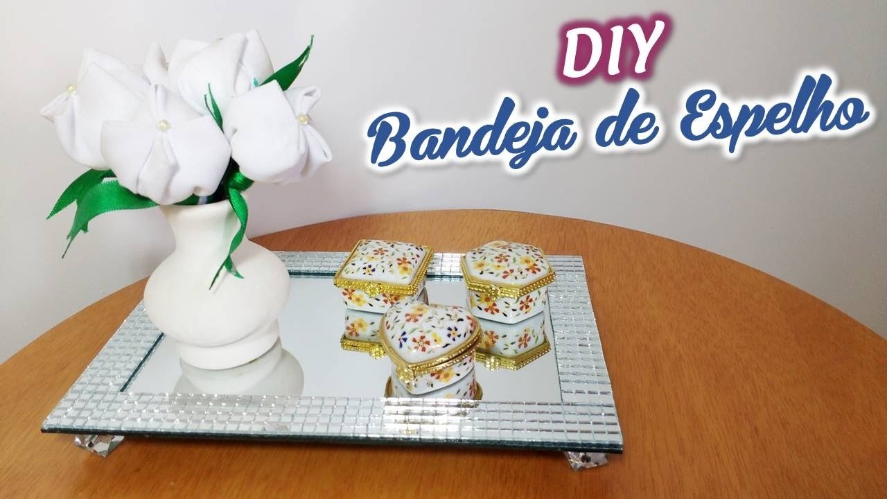 DIY: BANDEJA DE ESPELHO COM 15 REAIS | Danny Mendes