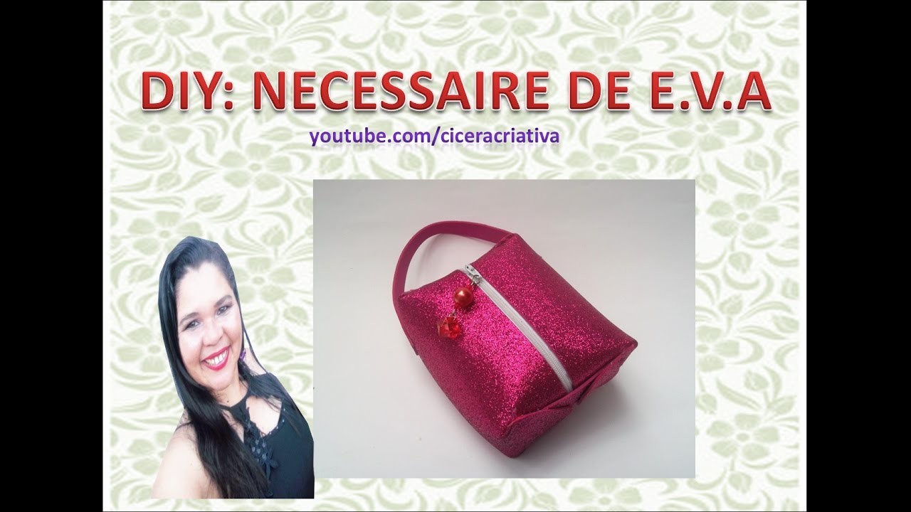 Diy: Necessaire de e.v.a