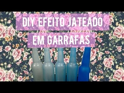 Diy: Pintando garrafas (Efeito Jateado)