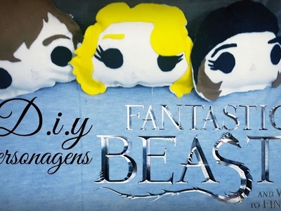D.i.y - Animais Fantásticos e onde habitam | Personagens em pelúcia! 