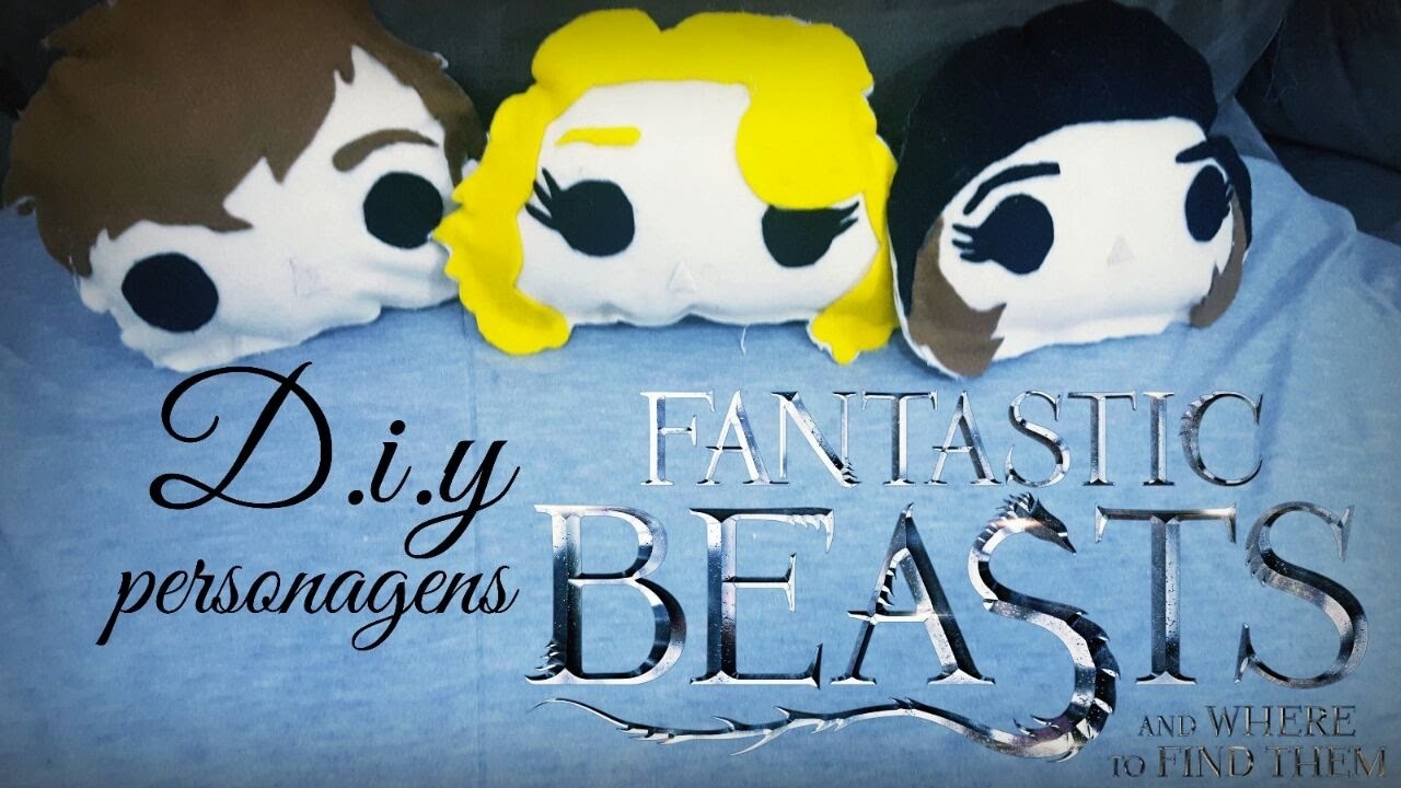 D.i.y - Animais Fantásticos e onde habitam | Personagens em pelúcia! 