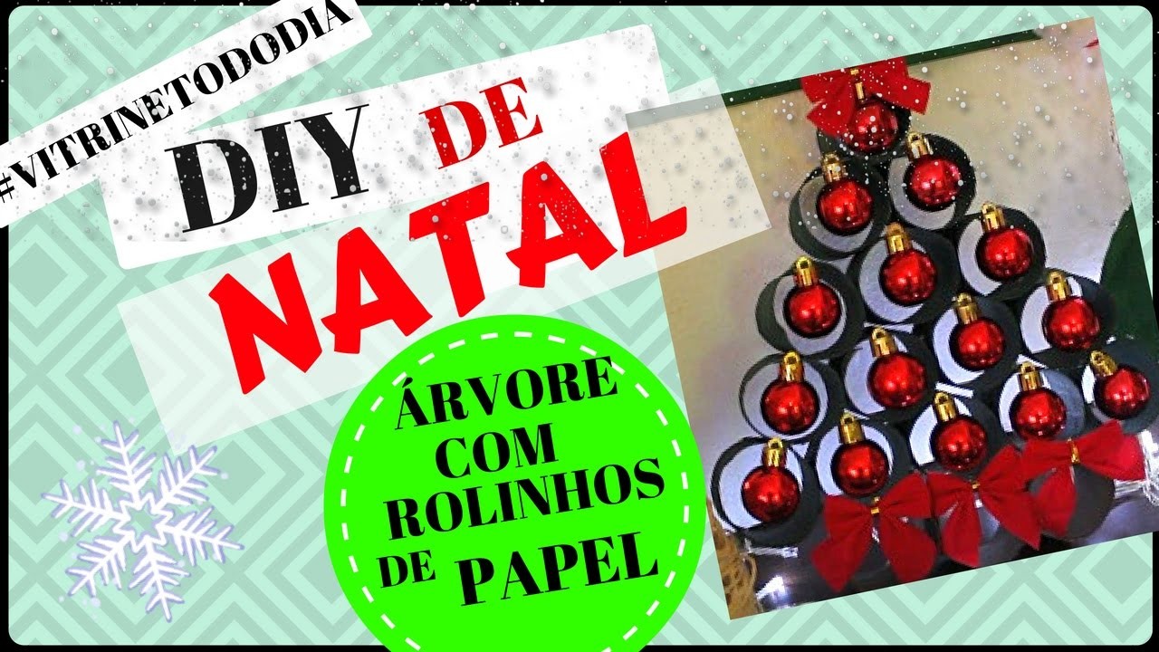 DIY ÁRVORE DE NATAL COM ROLINHOS DE PAPEL HIGIÊNICO   #VITRINETODODIA SILMARA GUIMARÂES