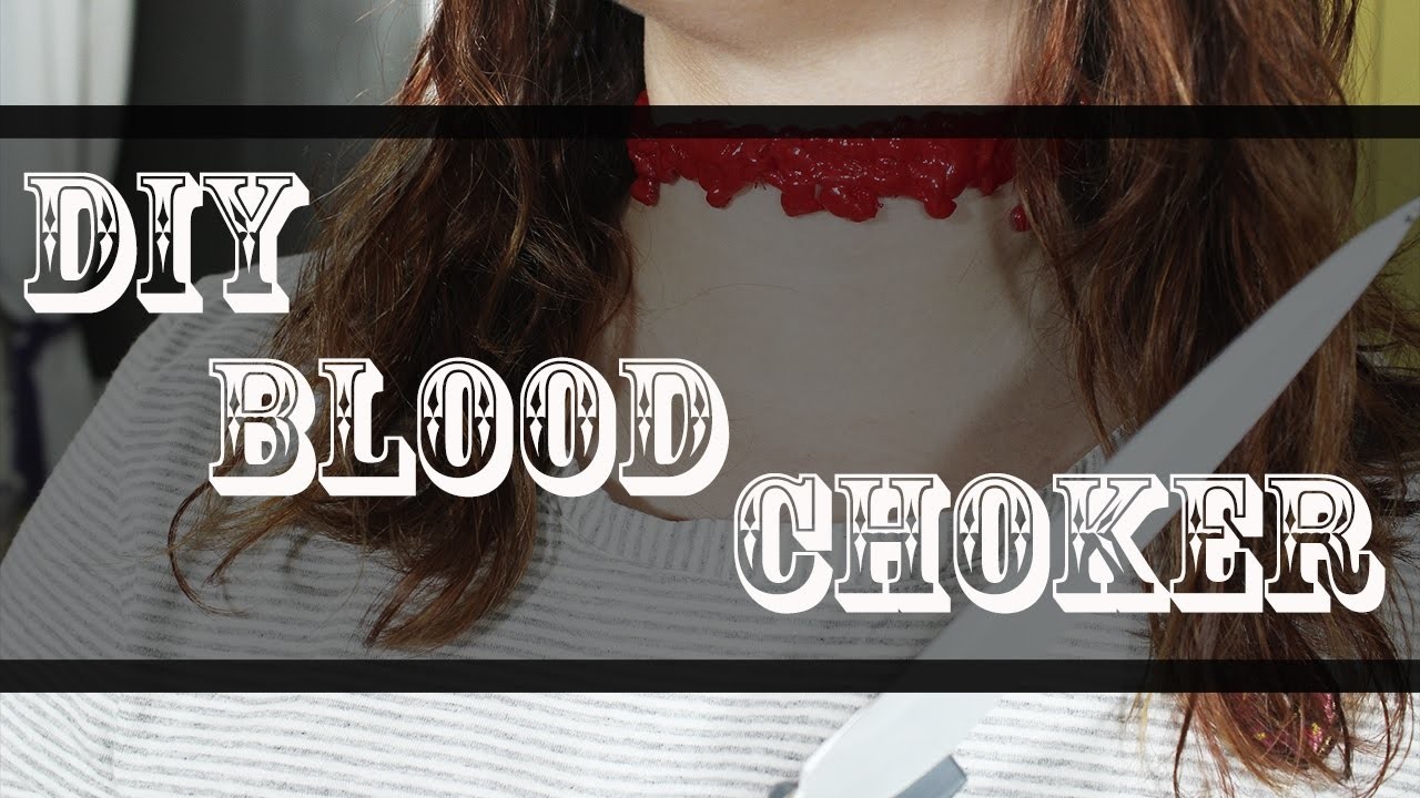 DIY Blood Chocker - Halloween 2016