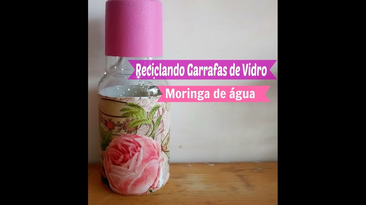 Diy | Reciclando Garrafas de Vidro - Moringa de Água | Carla Oliveira