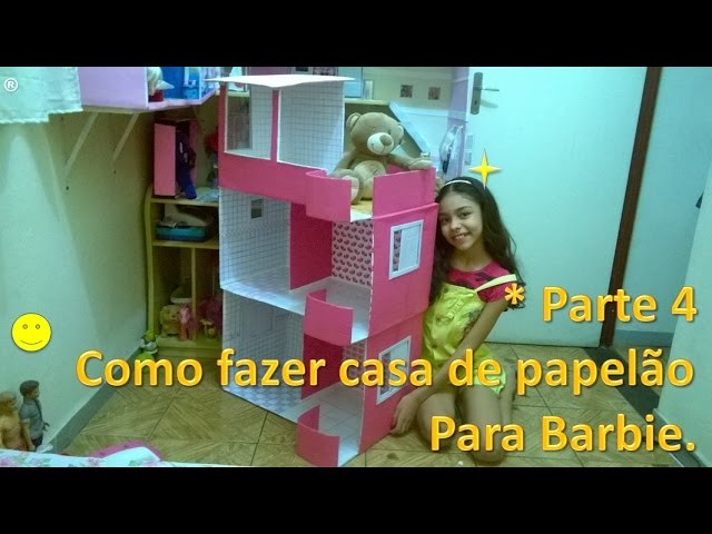Como fazer casa de papelão para Barbie  Parte 4